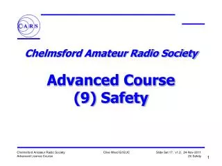 Chelmsford Amateur Radio Society Advanced Course (9) Safety
