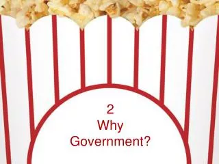 2 Why Government?