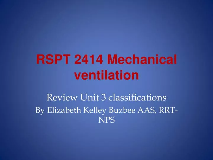 rspt 2414 mechanical ventilation