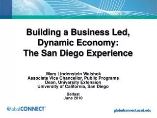Building a Business Led, Dynamic Economy: The San Diego Experience