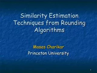 Similarity Estimation Techniques from Rounding Algorithms