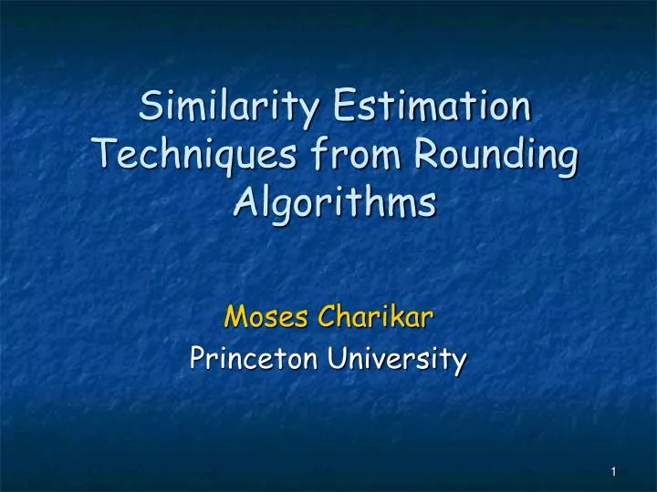 similarity estimation techniques from rounding algorithms