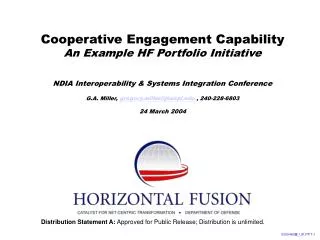 Cooperative Engagement Capability An Example HF Portfolio Initiative NDIA Interoperability &amp; Systems Integration Con