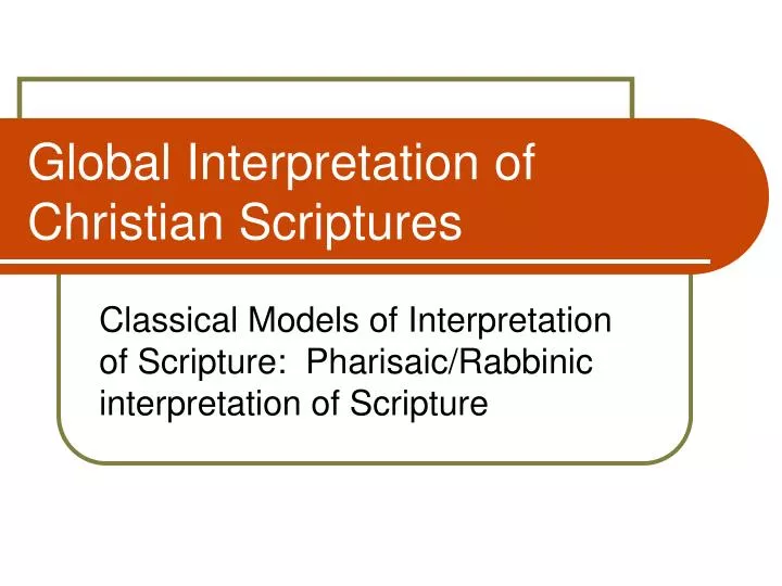 global interpretation of christian scriptures