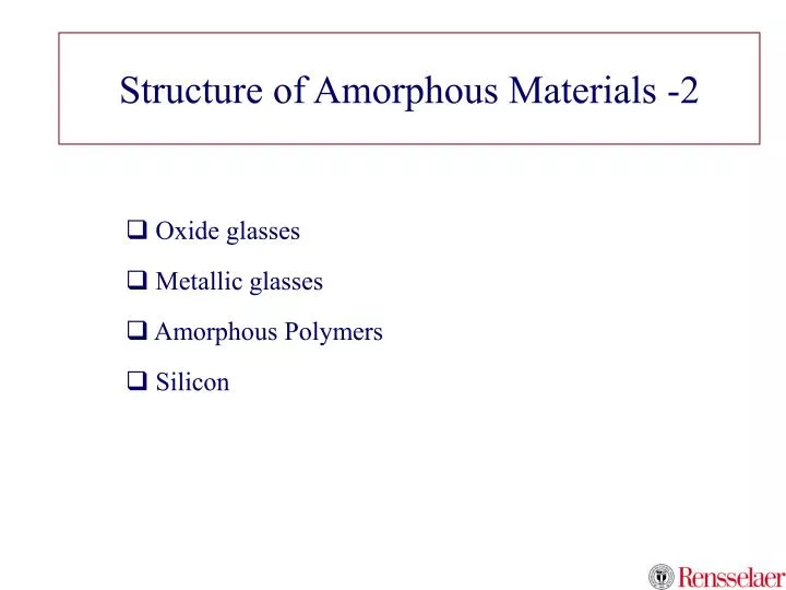 structure of amorphous materials 2