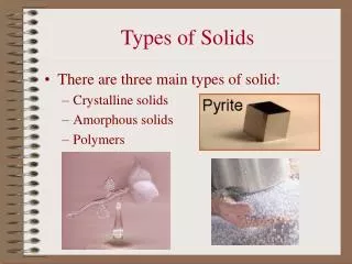 Types of Solids