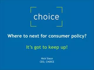 Where to next for consumer policy? It’s got to keep up!