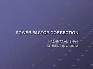 POWER FACTOR CORRECTION
