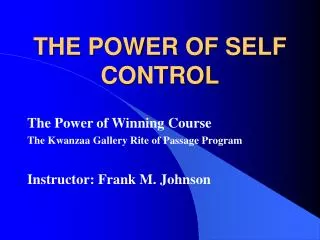 THE POWER OF SELF CONTROL
