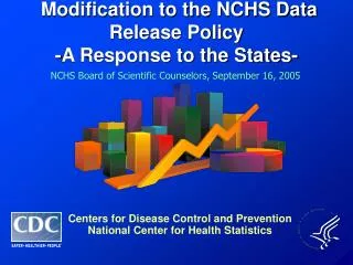 Modification to the NCHS Data Release Policy -A Response to the States-