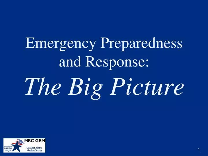 emergency preparedness and response the big picture
