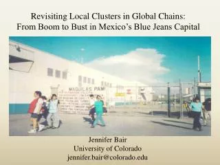 Revisiting Local Clusters in Global Chains: From Boom to Bust in Mexico’s Blue Jeans Capital