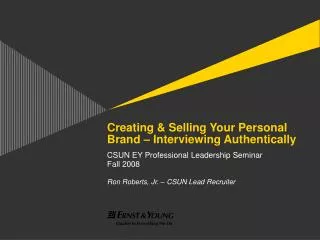 Creating &amp; Selling Your Personal Brand – Interviewing Authentically