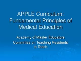 APPLE Curriculum: Fundamental Principles of Medical Education