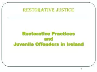 Restorative Practices and Juvenile Offenders in Ireland