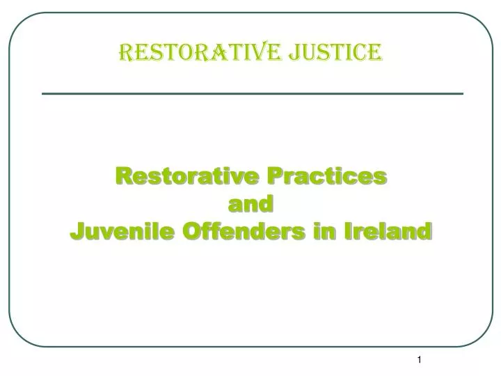 restorative practices and juvenile offenders in ireland