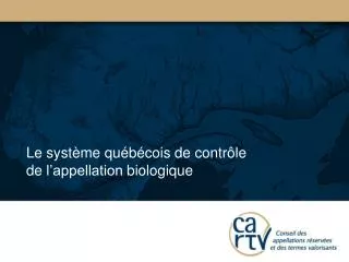 Le système québécois de contrôle de l’appellation biologique