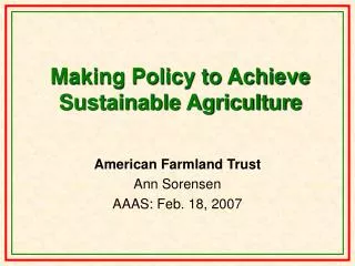 Making Policy to Achieve Sustainable Agriculture