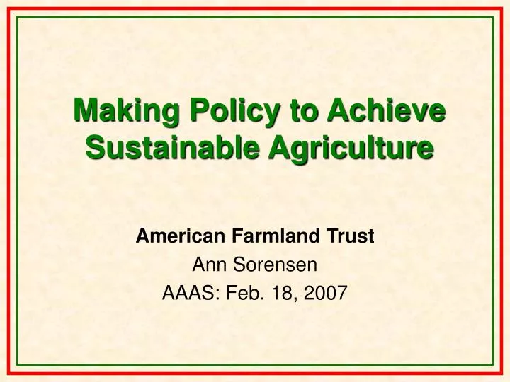making policy to achieve sustainable agriculture