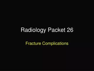 Radiology Packet 26