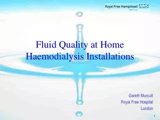 Fluid Quality at Home Haemodialysis Installations