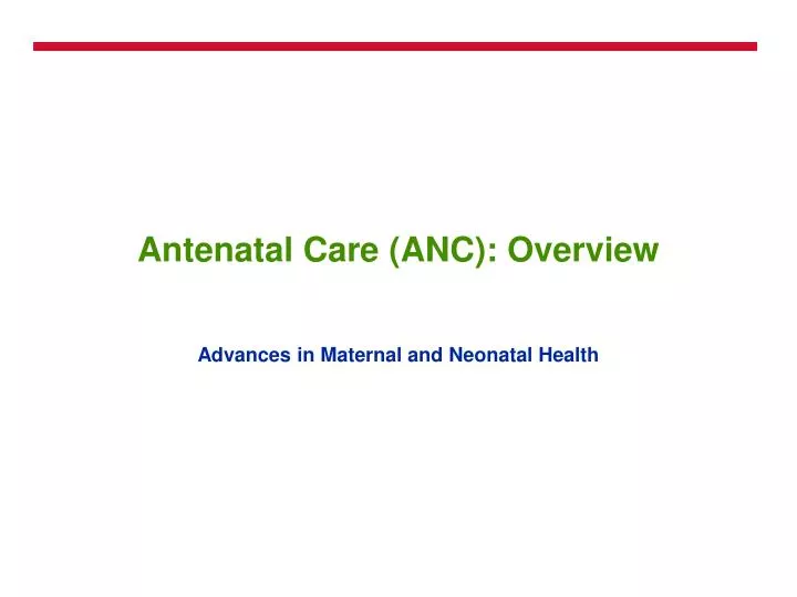 antenatal care anc overview