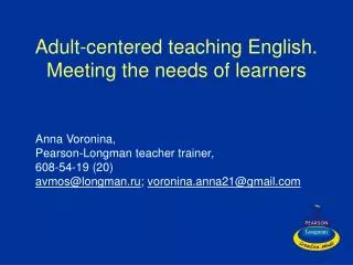 Adult-centered teaching English. Meeting the needs of learners