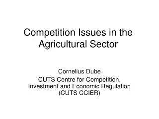 Competition Issues in the Agricultural Sector