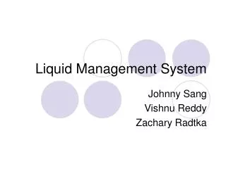 Liquid Management System