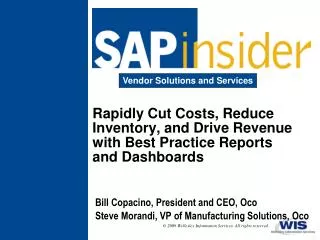 Rapidly Cut Costs, Reduce Inventory, and Drive Revenue with Best Practice Reports and Dashboards