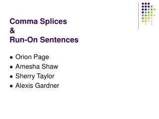 Comma Splices &amp; Run-On Sentences