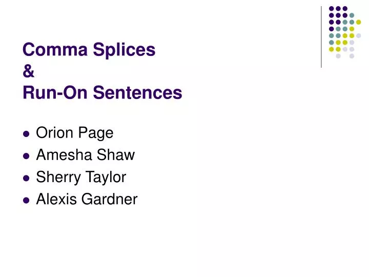 comma splices run on sentences