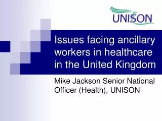 Issues facing ancillary workers in healthcare in the United Kingdom