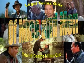 Trial of George Milton Quiz