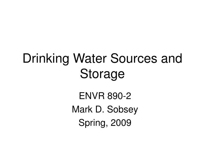 drinking water sources and storage