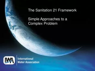 The Sanitation 21 Framework Simple Approaches to a Complex Problem