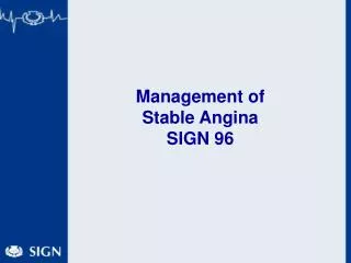 Management of Stable Angina SIGN 96