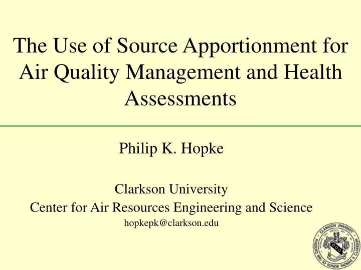 the use of source apportionment for air quality management and health assessments