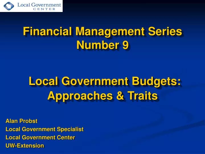 financial management series number 9 local government budgets approaches traits