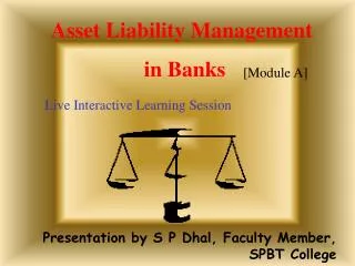 Presentation by S P Dhal, Faculty Member, SPBT College