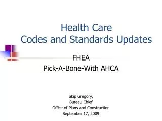 Health Care Codes and Standards Updates