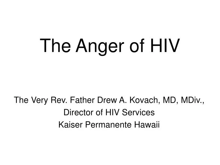 the anger of hiv
