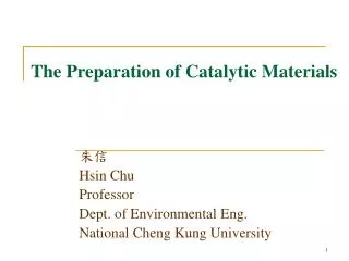 The Preparation of Catalytic Materials