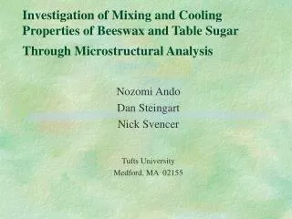 Investigation of Mixing and Cooling Properties of Beeswax and Table Sugar Through Microstructural Analysis