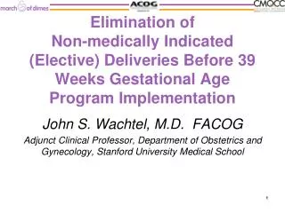 Elimination of Non-medically Indicated (Elective) Deliveries Before 39 Weeks Gestational Age Program Implementation
