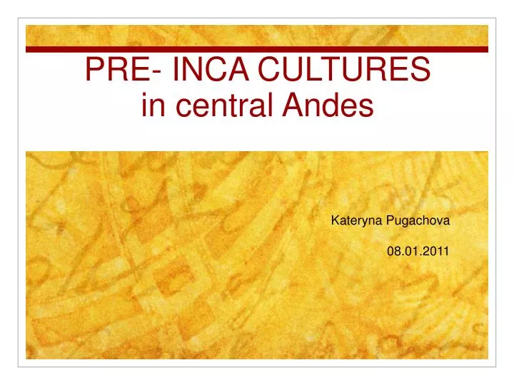 pre inca cultures in central andes
