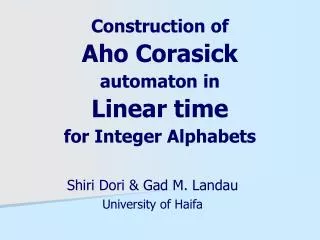 Construction of Aho Corasick automaton in Linear time for Integer Alphabets