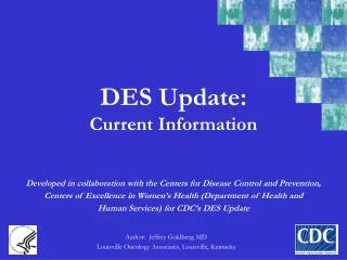 DES Update: Current Information