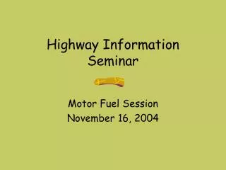 Highway Information Seminar