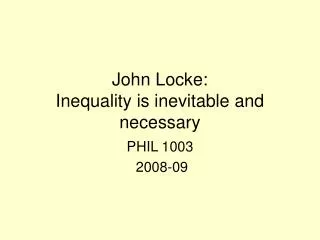 John Locke: Inequality is inevitable and necessary